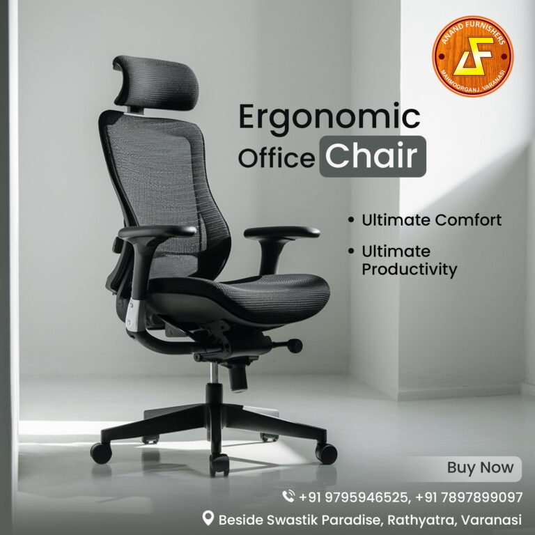 Elevating Your Workspace With Anand Furnishers: The Best Office Furniture Store in Varanasi