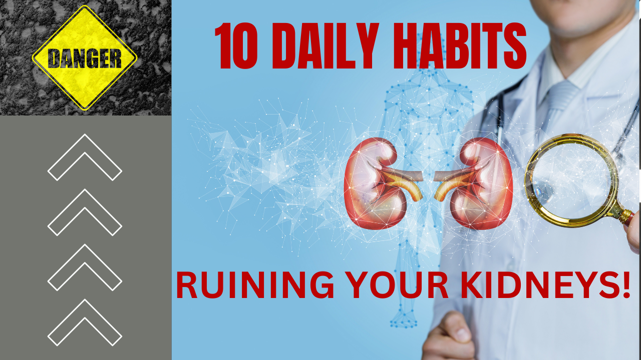 10 Daily Habits Ruining Your Kidneys 1 10 Daily Habits Ruining Your Kidneys