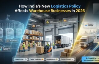 Why India’s New Logistics Policy Makes Warehouse Location More Important Than Ever