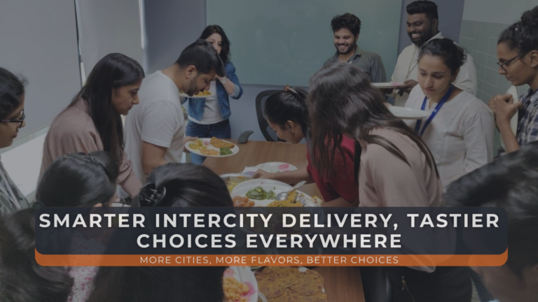 Why Intercity Food Delivery Is Growing Between Major Indian Cities.