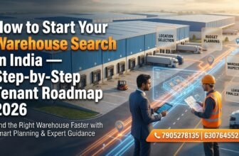The First 5 Steps Every Business Must Take Before Renting a Warehouse in India