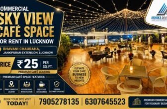 Renting Space for a Cafe, Restaurant, or Cloud Kitchen in Lucknow? These Are the Questions You Cannot Skip