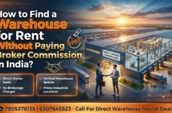 Fuel Is Expensive and Brokers Are Not Cheap Either: How to Rent a Warehouse in India Without Paying Commission