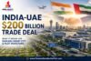India-UAE $200 Billion Trade Deal: What It Means for Dholera Smart City Plots