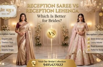 Saree or Lehenga for Your Reception: A Comfort-First Comparison