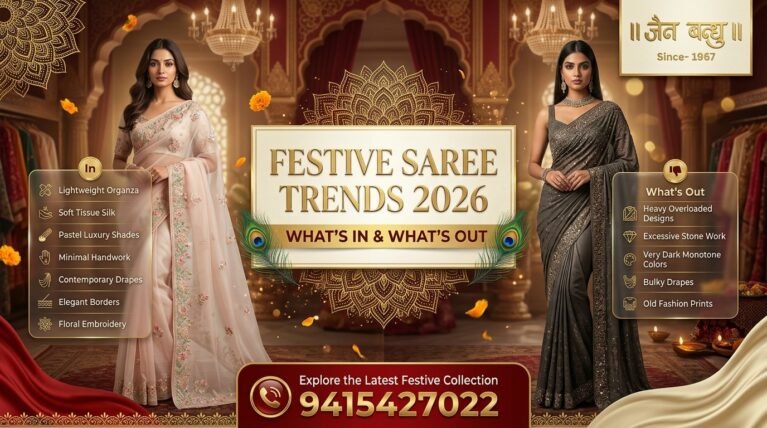 Festive Saree Fabric Trends 2026: What’s In & What’s Out