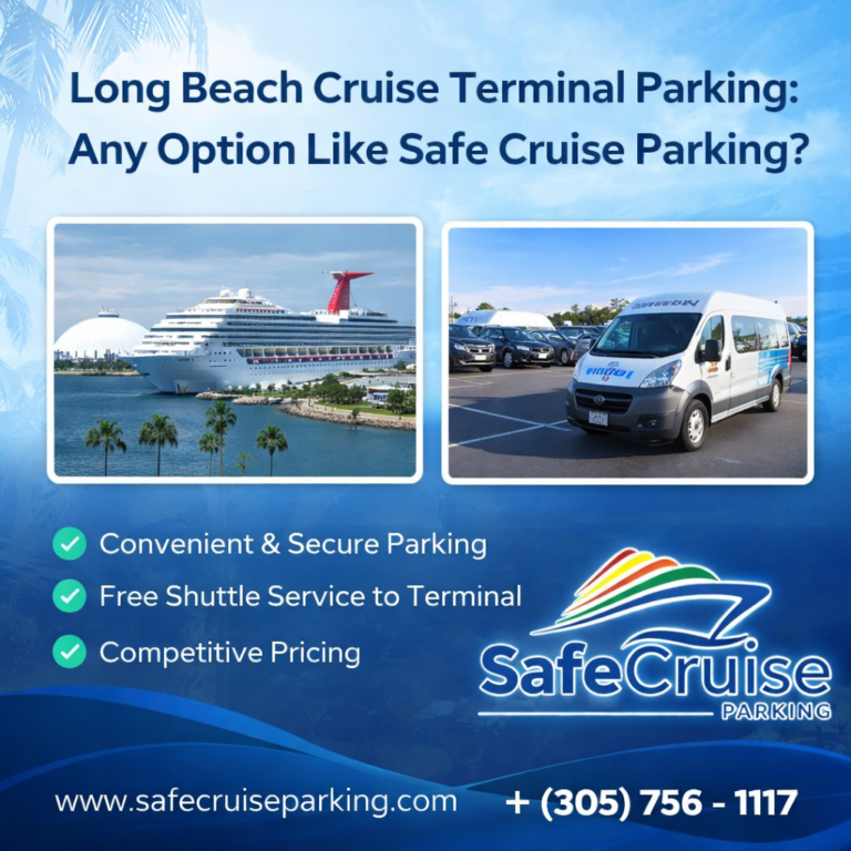 Where Can You Find Convenient Parking Near the Long Beach Cruise Terminal?