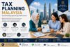 Tax Planning Malaysia for Individuals and Families