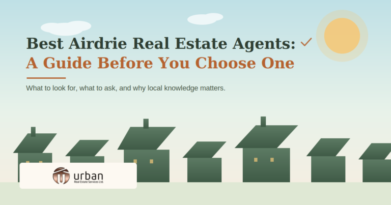Best Airdrie Real Estate Agents: A Guide Before You Choose One