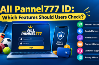 All Panel777 ID: Which Features Should Users Check?