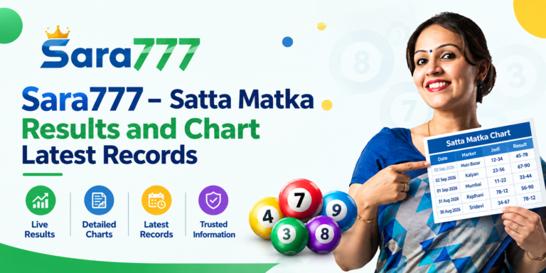 Sara777 – Satta Matka Results and Chart Latest Records