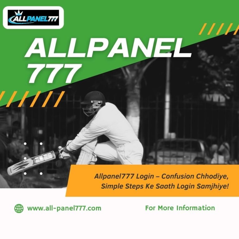 Allpanel777 login Kaise Karein Aur Account Ko Safely Access Karein?