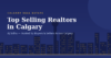 AJ Sidhu Ranks Among The Top Selling Realtors Calgary Buyers Trust