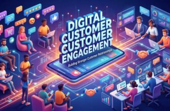 Digital Customer Engagement: Building Stronger Customer Relationships
