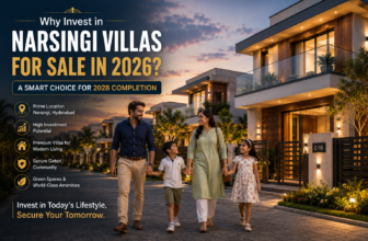 Why Invest in Narsingi Villas for Sale in 2026? A Smart Choice for 2028 Completion