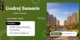 Godrej Samaris – Iconic Homes in Gurgaon’s Prime Location