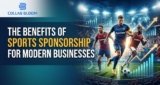 The Benefits of Sports Sponsorship for Modern Businesses