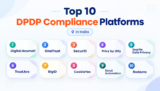 Top 10 DPDP Compliance Platforms in India