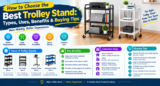 How to Choose the Best Trolley Stand: Types, Uses, Benefits & Buying Tips
