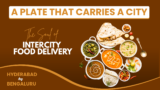 Why Intercity Food Delivery Is Connecting People to Their Favourite Cities.