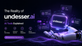 The Reality of Undesser.ai and AI Tools Explained