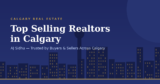 AJ Sidhu Ranks Among The Top Selling Realtors Calgary Buyers Trust